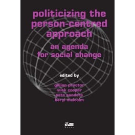 Politicizing the Person-centred Approach