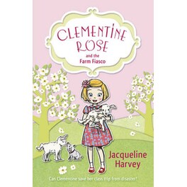 Clementine Rose and the Farm Fiasco