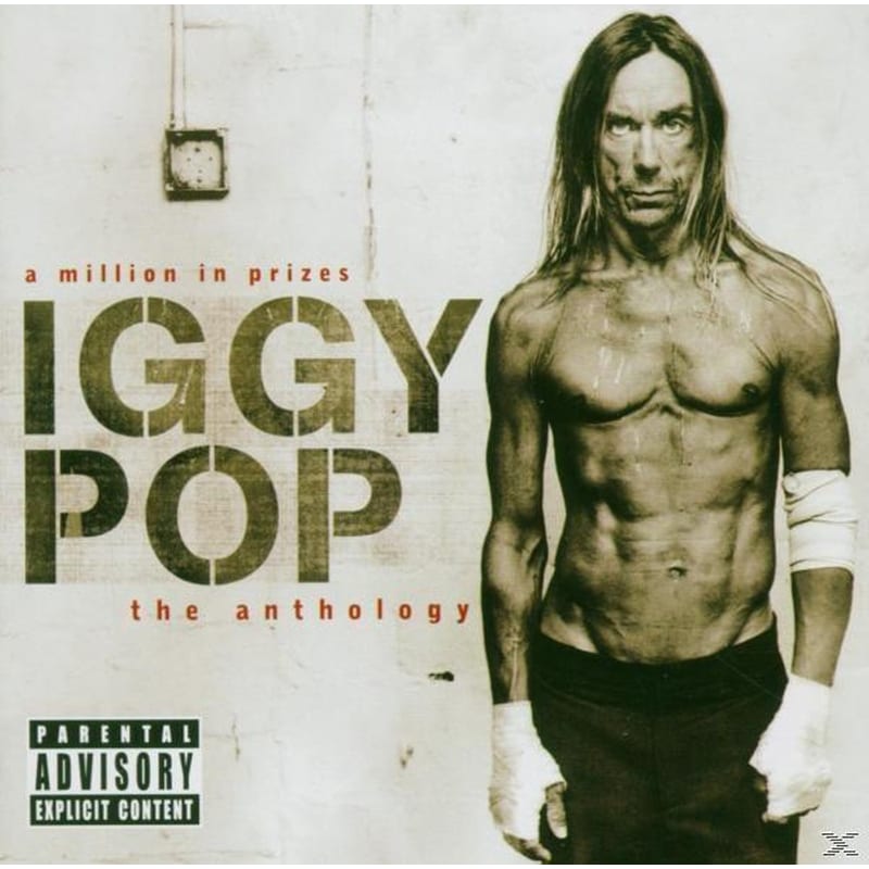 A Million In Prizes: Iggy Pop The Anthology