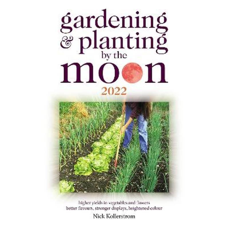 Gardening and Planting by the Moon 2022