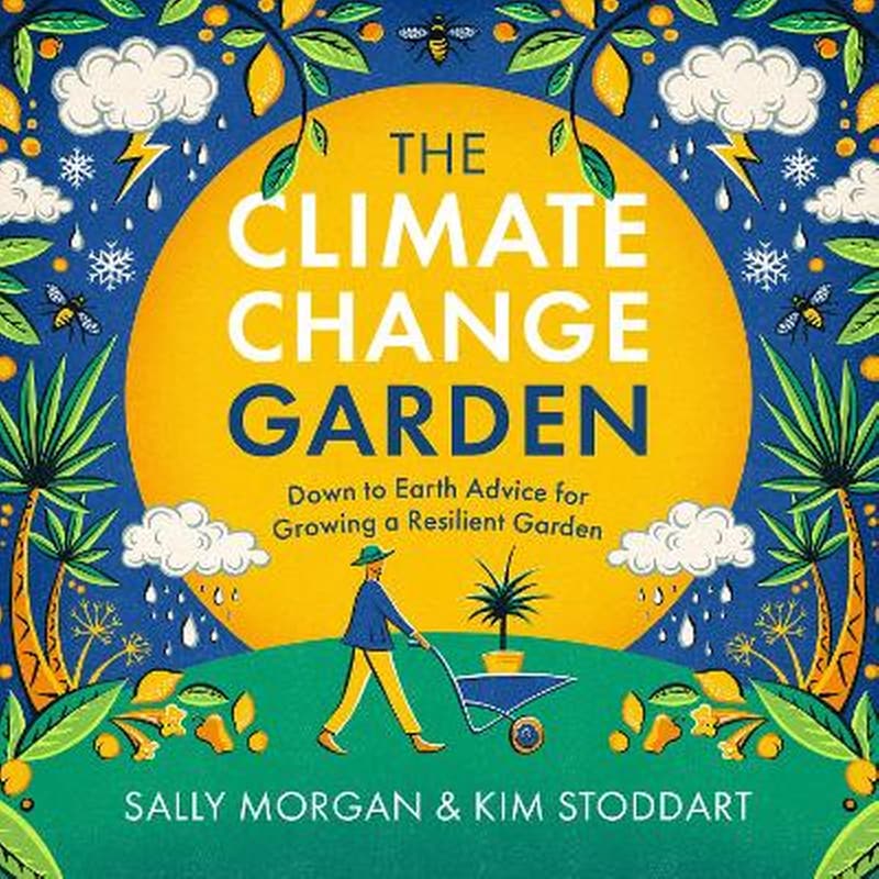 The Climate Change Garden, UPDATED EDITION