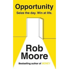 Opportunity : Seize The Day. Win At Life.