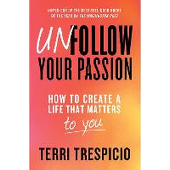 Unfollow Your Passion image 0