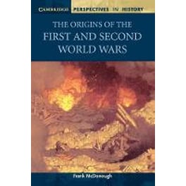 Origins of the First and Second World Wars