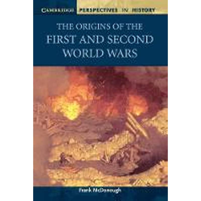 Origins of the First and Second World Wars