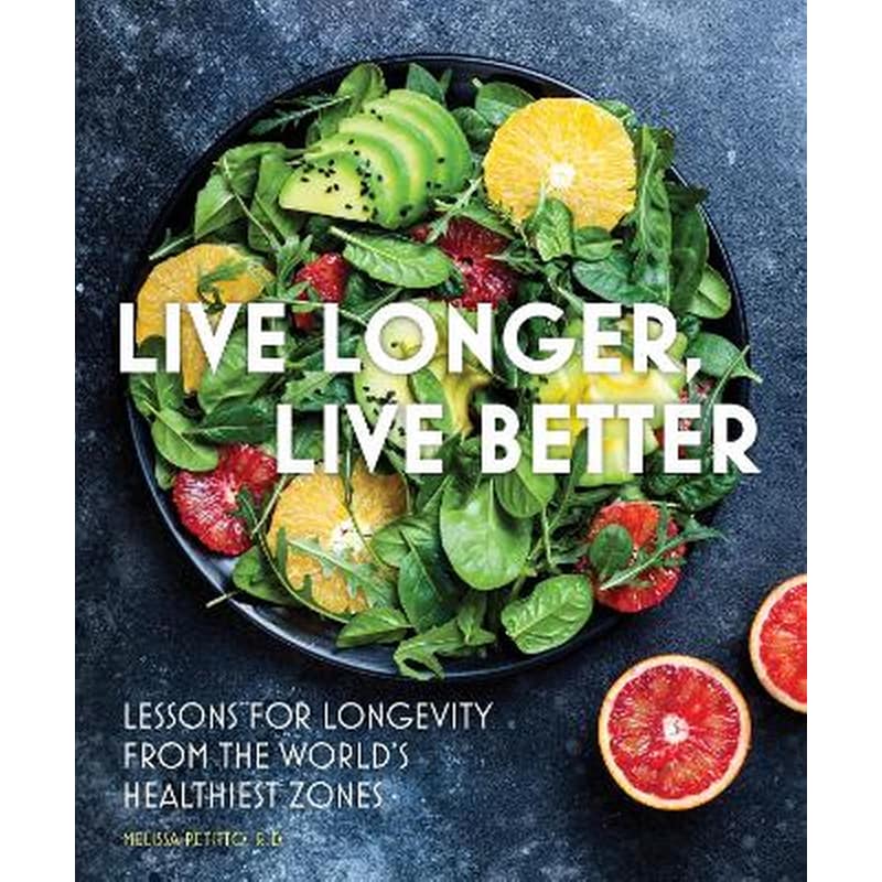 Live Longer, Live Better