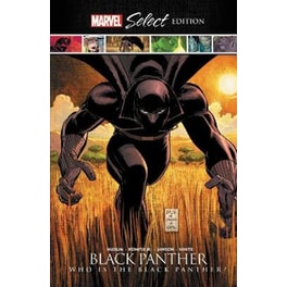Black Panther: Who Is The Black Panther? Marvel Select Edition