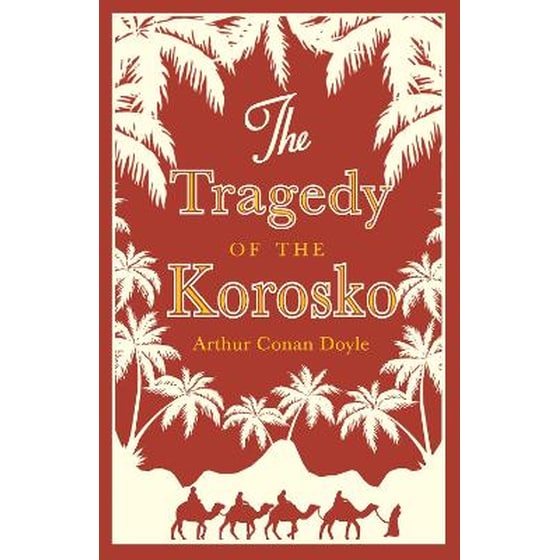 Tragedy of the Korosko image 0