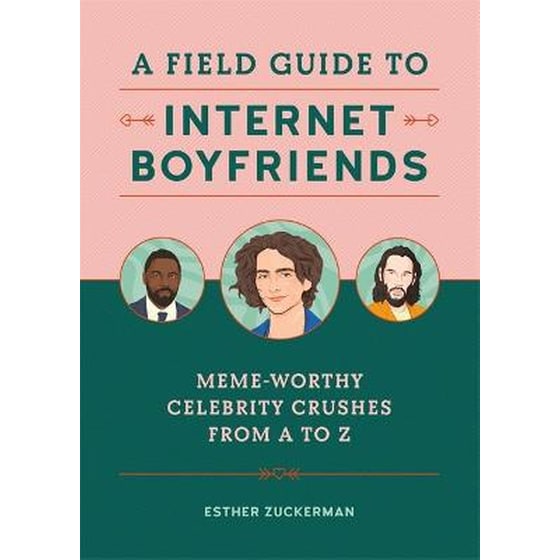 A Field Guide to Internet Boyfriends image 0