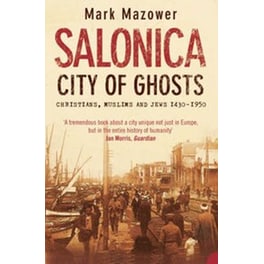 Salonica, City of Ghosts