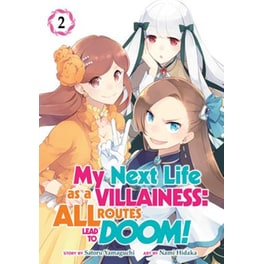 My Next Life as a Villainess: All Routes Lead to Doom! (Manga), Vol. 2