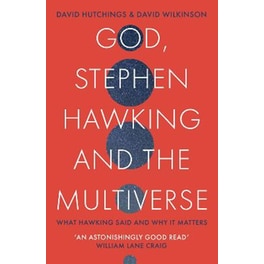 God, Stephen Hawking and the Multiverse