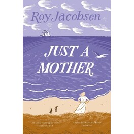 Just a Mother