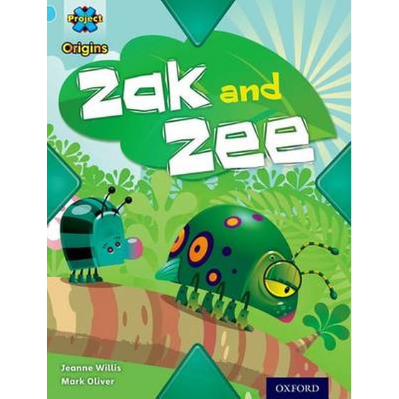 Project X Origins- Light Blue Book Band, Oxford Level 4- Bugs- Zak and Zee image 0