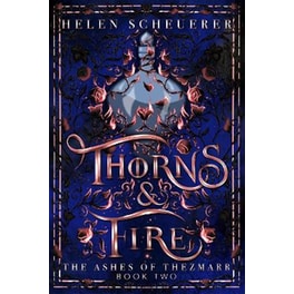 Thorns & Fire