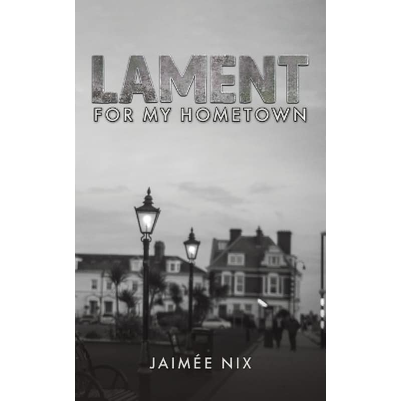 Lament for My Hometown