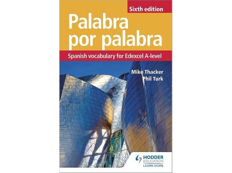 Palabra por Palabra Sixth Edition: Spanish Vocabulary for Edexcel A-level