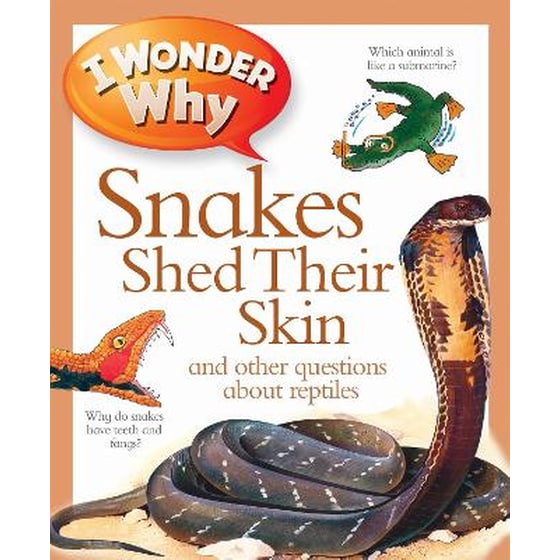 I Wonder Why Snakes Shed Their Skin image 0