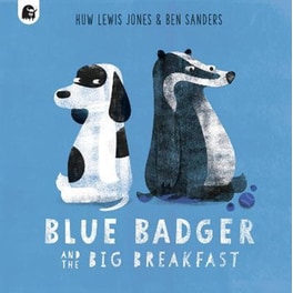 Blue Badger and the Big Breakfast: Volume 2