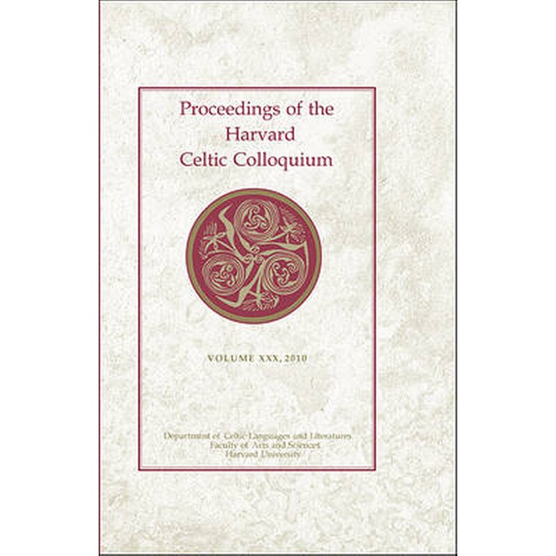 Proceedings of the Harvard Celtic Colloquium, 30- 2010 2010