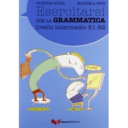 Esercitarsi con la grammatica
