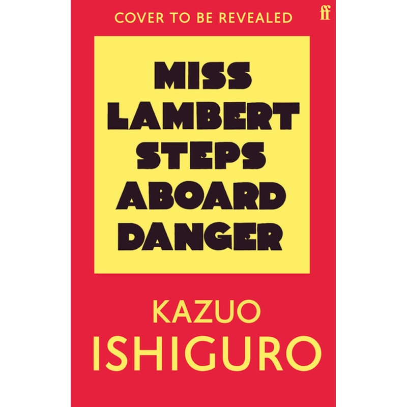 Miss Lambert Steps Aboard Danger