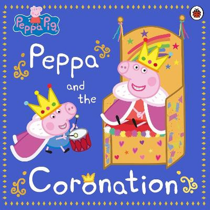 Peppa Pig: Peppa and the Coronation