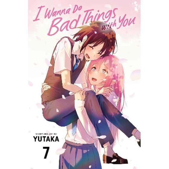 I Wanna Do Bad Things with You, Vol. 7 image 0