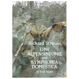 R.strauss – Eine Alpensinfonie - Symphonia Domestica [full Score]