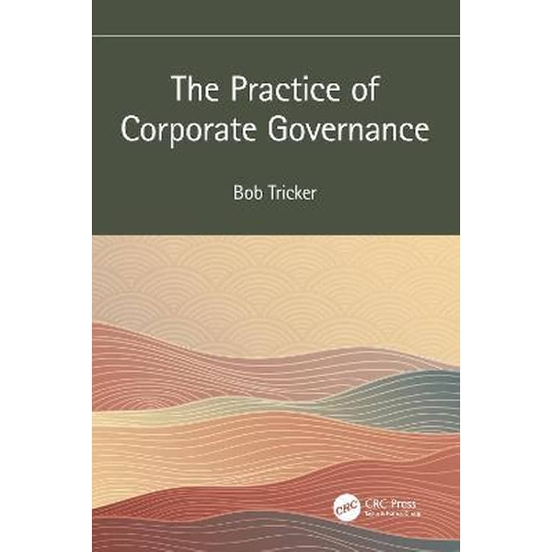 The Practice of Corporate Governance