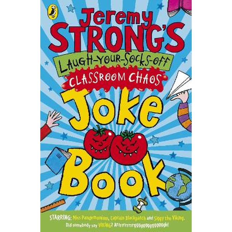 Jeremy Strongs Laugh-Your-Socks-Off Classroom Chaos Joke Book