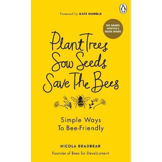 Plant Trees, Sow Seeds, Save The Bees: Simple ways to bee-friendly image 0