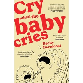 Cry When the Baby Cries