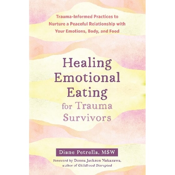 Healing Emotional Eating for Trauma Survivors image 0