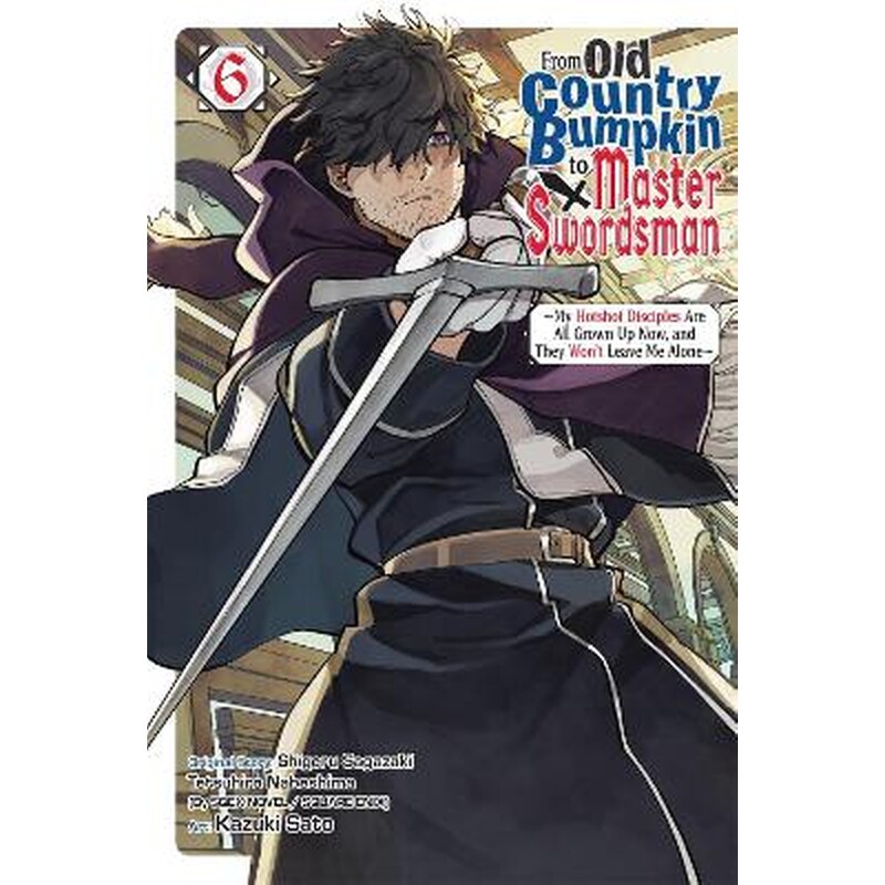 From Old Country Bumpkin to Master Swordsman, Vol. 6