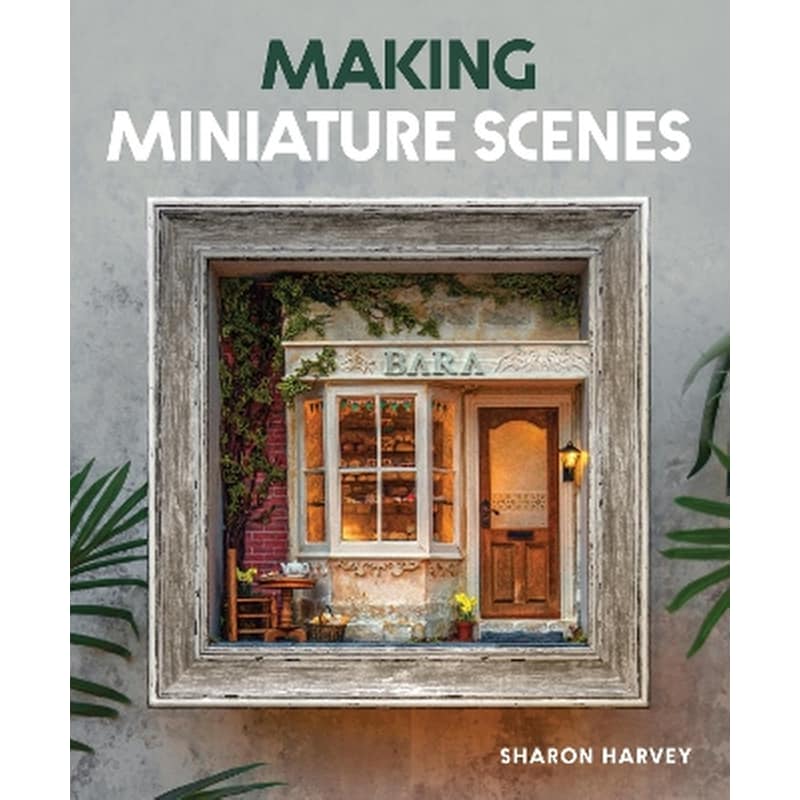 Making Miniature Scenes