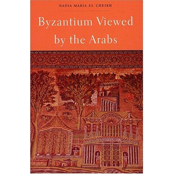 Byzantium Viewed by the Arabs image 0