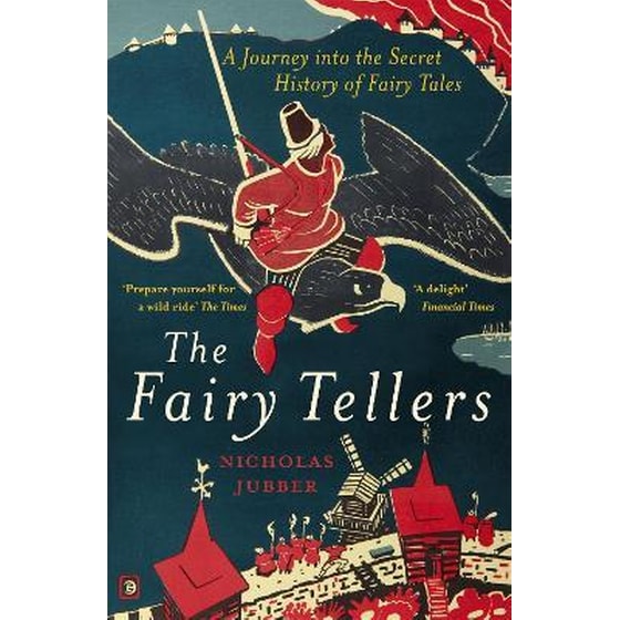 The Fairy Tellers : A Journey into the Secret History of Fairy Tales image 0