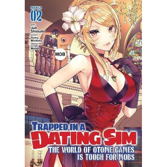 Trapped in a Dating Sim: The World of Otome Games is Tough for Mobs (Manga) Vol. 2 image 0