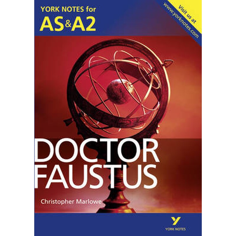 Doctor Faustus: York Notes for AS A2