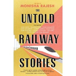 The Untold Railway Stories