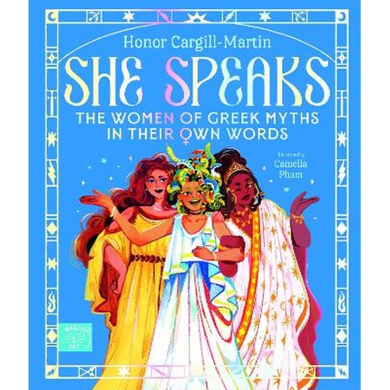 She Speaks: The Women of Greek Myths in Their Own Words image 0