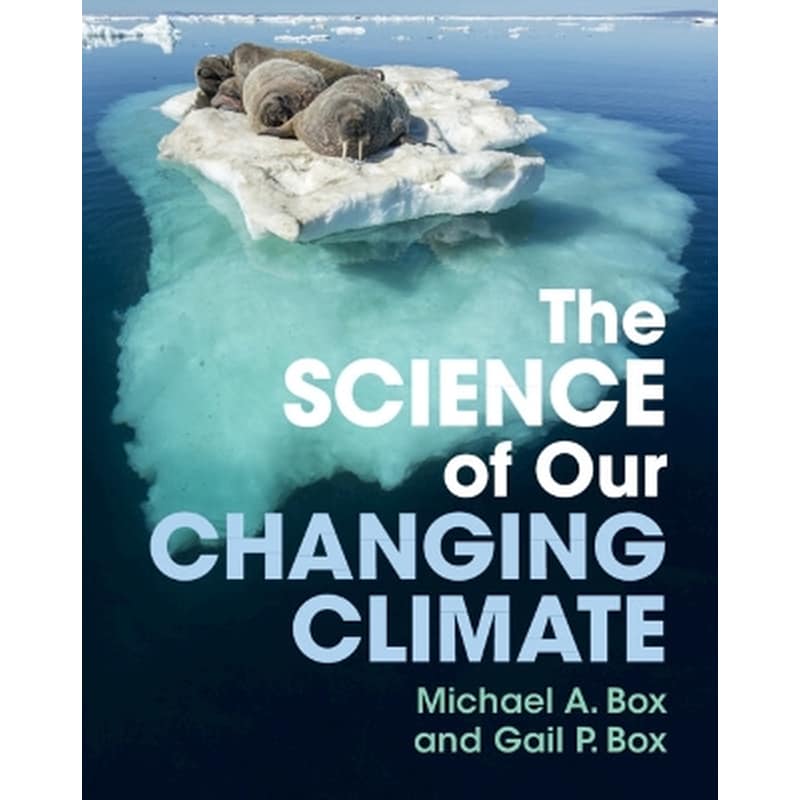 The Science of Our Changing Climate