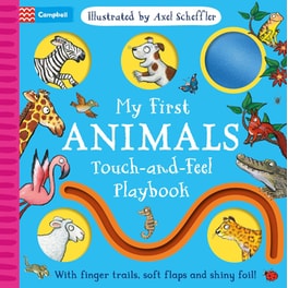 My First Animals Touch-and-Feel Playbook