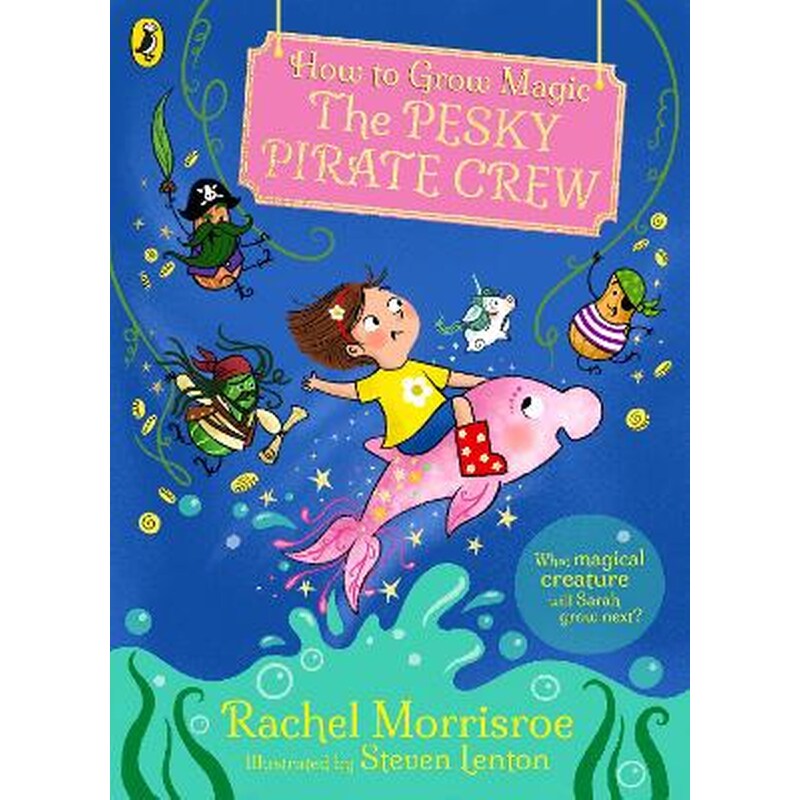 How to Grow Magic: The Pesky Pirate Crew