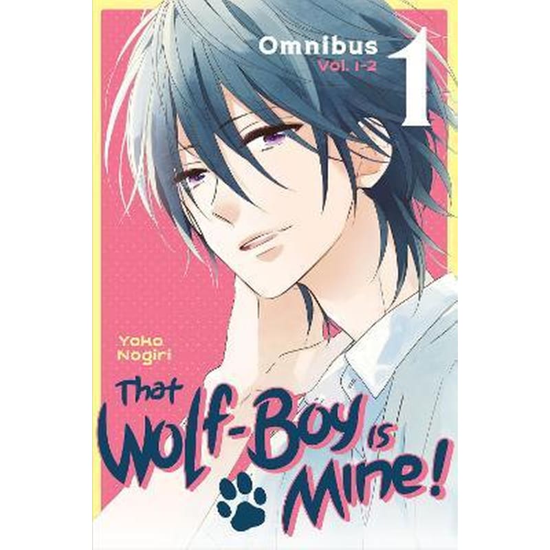 That Wolf-Boy Is Mine! Omnibus 1 (Vol. 1-2)