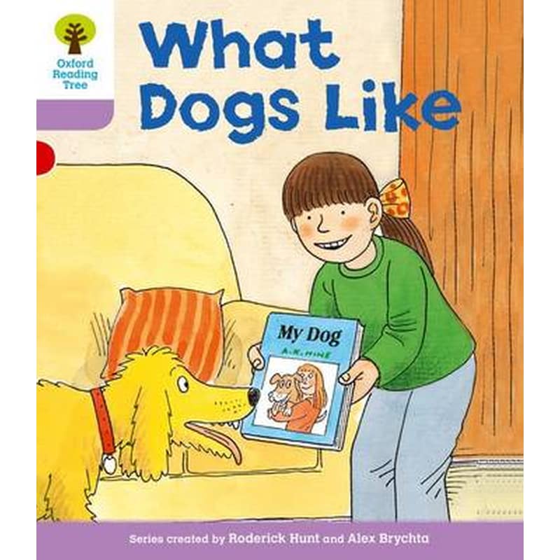 Oxford Reading Tree- Level 1+- More First Sentences A- What Dogs Like