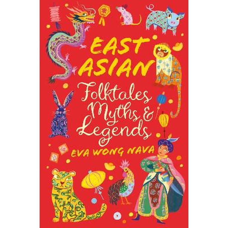 East Asian Folktales, Myths and Legends