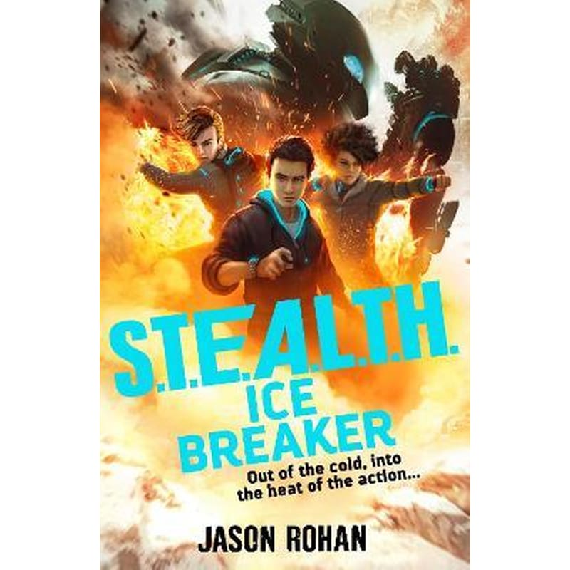 S.T.E.A.L.T.H.: Ice Breaker : Book 2