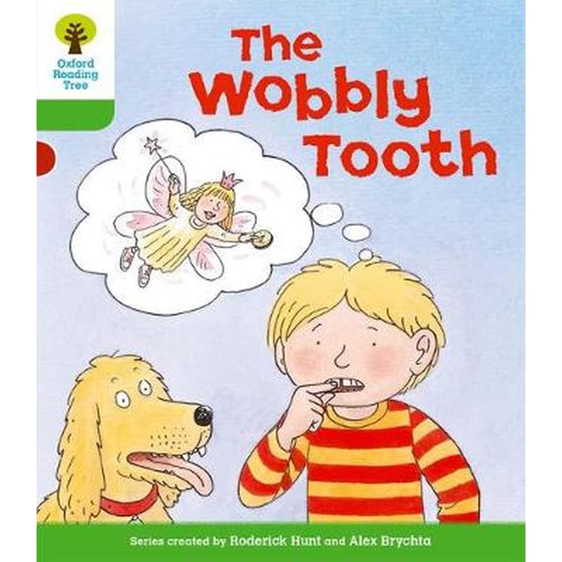 The Oxford Reading Tree- Level 2- More Stories B- The Wobbly Tooth Level 2